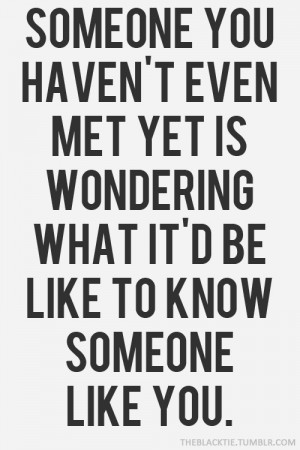 Someone You Haven't Met Yet